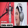 About Zinda Hogya Song